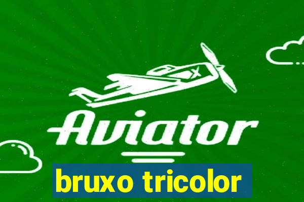 bruxo tricolor